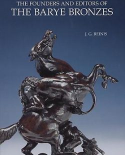 Publication cover for The Founders and Editors of the Barye Bronzes